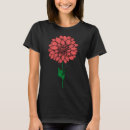 Recherche de dahlia tshirts Nature