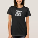 Recherche de psych ward tshirts Infirmière
