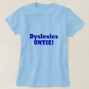 Recherche de déliez tshirts Dyslexique