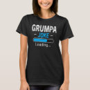 Recherche de grumpa tshirts Plaisanter