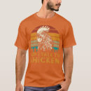 Recherche de poulet drôle tshirts Fermier
