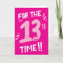 Recherche de 13 ans anniversaire cartes Humoristique