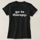 Recherche de thérapie tshirts La thérapie est cool