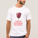 Recherche de fleurs humoristiques tshirts Pour tous