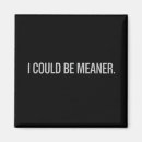 Recherche de humour sarcastique magnets Blague
