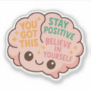 Recherche de restez positif autocollants Motivationnel