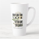 Recherche de trop tard tasses Citations