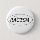 Recherche de anti racisme badges Raciste