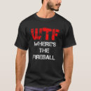 Recherche de fireball tshirts Wtf