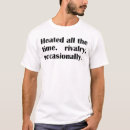 Zoek naar rivaliteit tshirts Citaat