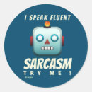 Recherche de sarcasme autocollants Drôle