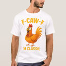 Recherche de poulet drôle tshirts Blague