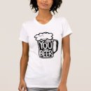 Recherche de dire drôle de bière tshirts Citations