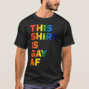Recherche de gay af tshirts Fierté