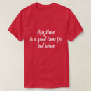 Recherche de vin rouge tshirts Merlot
