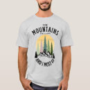 Recherche de montagnes appellent tshirts Camping
