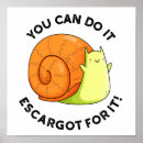 Zoek naar grappige slak posters Motivatie