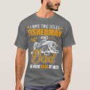Recherche de pêcheur papa tshirts Mignon