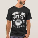 Zoek naar baard tshirts Citaten