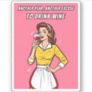 Zoek naar wijn humor stickers Drinken
