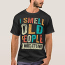 Zoek naar grappige mensen tshirts Verjaardag