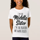 Recherche de middle sister tshirts Rules