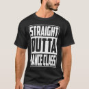 Recherche de école de danse tshirts Droit