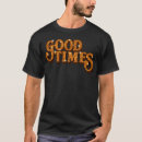 Recherche de good times tshirts Retraite