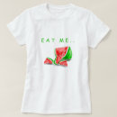 Zoek naar grappige watermeloen tshirts For her
