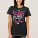 Recherche de dance grandma tshirts Grand mère