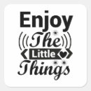 Zoek naar geniet van de kleine dingen stickers Inspiratie