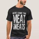 Recherche de viande tshirts Humour