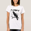 Zoek naar zwarte kraai tshirts F caw f