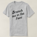 Recherche de de brunch tshirts Pour tous