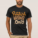 Recherche de positive vibes tshirts Motivation