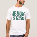 Recherche de jésus est mon roi tshirts Dieu
