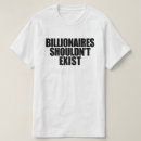 Recherche de milliardaire tshirts Capitalisme