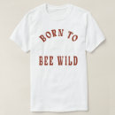 Recherche de abeilles drôles tshirts Toute personne