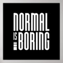 Zoek naar normaal posters Normaal is saai