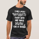 Recherche de mosquito tshirts Drôle