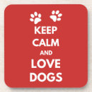 Recherche de keep calm dessous de verres Pour tous