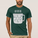 Recherche de molécule de caféine tshirts Humour