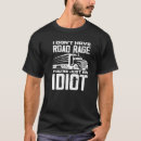 Recherche de rage de route tshirts Avoir