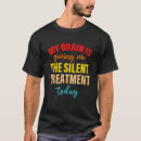 Zoek naar behandeling tshirts Citaat