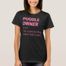 Zoek naar poedel dames tshirts Grappig