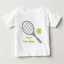 Recherche de tennis de bébé bébé tshirts Raquette