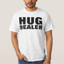 Recherche de hug dealer tshirts Serrer