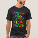 Recherche de glow tshirts Anniversaire
