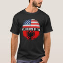 Zoek naar albanese vlag tshirts Amerikaans
