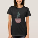 Zoek naar bloempot tshirts Plant